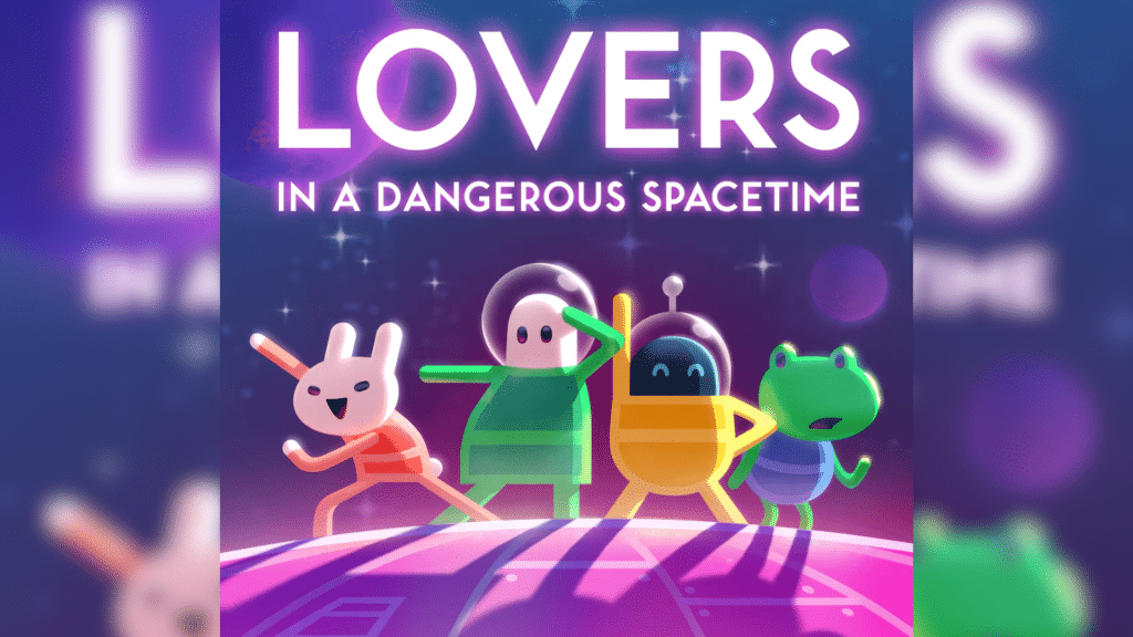 lovers in a dangerous spacetime