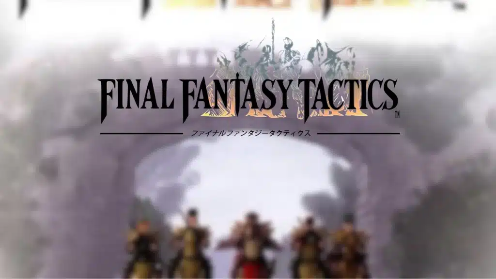 Final Fantasy Tactics artwork showing soldiers beneath a stone arch with the game title above in bold lettering